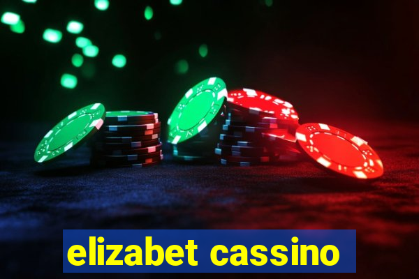 elizabet cassino